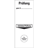 Grundetikett Prüfung gemäß §...nä.Prüfung, Folie, ablösbar, 40 x 100mm, 40 / Heft