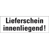 Hinweisetikett Lieferschein innenlieg.!, weiß, Haftpapier, perm.,147 x 50mm, 250 / Rolle