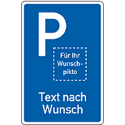 Parkplatzschilder, mit Piktogramm und Text nach Wunsch