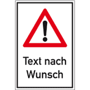Kombischilder, Verkehrszeichen Nr.101, mit Text nach Wunsch