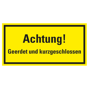 Hinweisschild Achtung! Geerdet und kurzgeschlossen, Magnetfolie, 200 x 100 mm Bild 1
