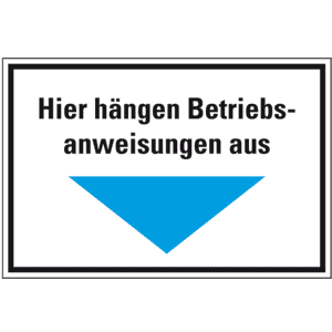 Hinweisschild Hier hängen Betriebsanweisungen aus, Pfeil blau, Kunststoff, 300x200mm Bild 1
