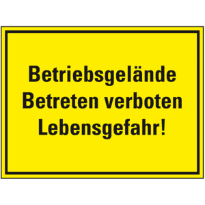 Hinweisschild Betriebsgelände Betreten verboten Lebensgefahr, Kunststoff, 400x300mm Bild 1
