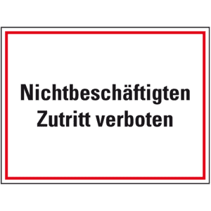 Hinweisschild Nichtbeschäftigten Zutritt verboten, Kunststoff, 200 x 300mm Bild 1