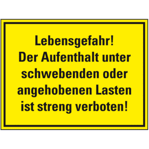Hinweisschild Aufenthalt unter schwebenden oder aufgehob..., Kunststoff, 400x300mm Bild 1