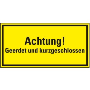Hinweisschild Achtung! Geerdet und kurzgeschlossen, ASR, Kunststoff, 200 x 100mm Bild 1