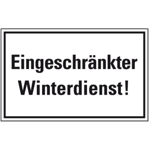 Hinweisschild Eingeschränkter Winterdienst!, Kunststoff, 300 x 200mm Bild 1