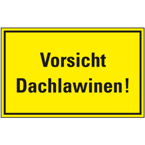 Hinweisschild Vorsicht Dachlawinen!, gelb / schwarz, Kunststoff, 300 x 200mm Bild 1