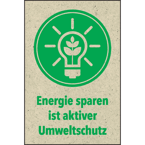 Hinweisschild Energie sparen ist Umweltschutz, Primärfaser-Graspapier, 200x300mm Bild 1