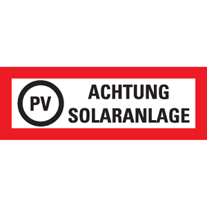 Feuerwehrschild PV Achtung Solaranlage, Folie, selbstklebend, 297 x 105mm Bild 1