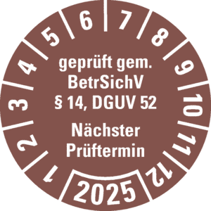 Prüfplakette BetrSichV §14, DGUV52, Nächster Prüftermin, 2025, braun, Folie, Spezialkleber, Ø30mm, 18 / Bogen Bild 1