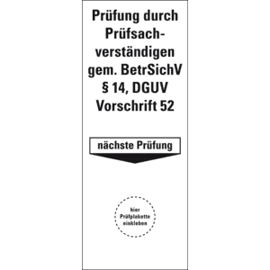 Grund-Etikett Prüfsachverständiger BetrSichV §14, DGUV Vorschr.52, Nächster Prüftermin, Folie, 40x100mm, 5 / Bogen Bild 1