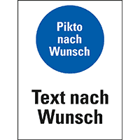 Kombischild, Text und Gebotspikto nach Wunsch, ASR/DIN/ISO, Kunststoff,200x300mm