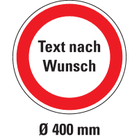 Verbotsschild, Text nach Wunsch, Kunststoff, Ø 400mm