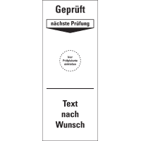 Grundetikett Geprüft nä.Prüfung, Text nach Wunsch, Folie, ablösbar,40x100mm,5/Bogen