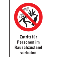 Verbots-Kombischild, Zutritt...im Rauschzustand verboten, pb, Folie, 200x300mm