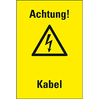 Warn-Kombischild Achtung! Kabel, Kunststoff, 200x120mm