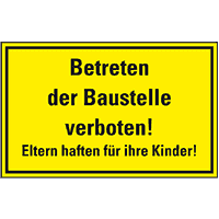 Hinweisschild Betreten der Baustelle verboten! Eltern..., Kunststoff,300x200mmm