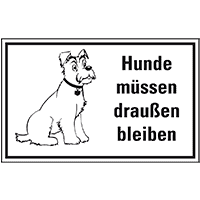 Hinweisschild Hunde müssen draußen bleiben, Kunststoff, 300x200mm