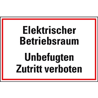 Hinweisschild Elektrischer Betriebsraum, Unbefugten..., Folie, selbstkl.,300x200mm