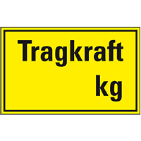Hinweisschild Tragkraft ... kg, Zahl nach Wunsch, Kunststoff, 300x200mm