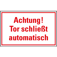 Türhinweisschild Achtung! Tor schließt automatisch, Folie, selbstkl., 150x100mm