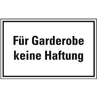 Hinweisschild Für Garderobe keine Haftung, Kunststoff, 300x200mm