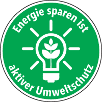 Hinweisschild Energie sparen ist Umweltschutz, KRO, Cellulose-Folie, Ø 100mm