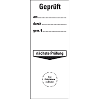 Grundetikett Geprüft am...durch...gemäß §, NP, Folie, selbstkl.,40x100mm,5/Bogen