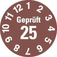 Prüfplakette Geprüft 25, braun, Dokumentenfolie, selbstklebend, Ø 15mm,60/Bogen