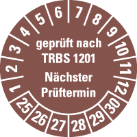Prüfpl. TRBS 1201 nächster Prüftermin.25-30, braun, Dokufolie, Ø30mm,18/Bogen