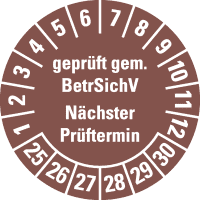 Prüfpl. BetrSichV nächster Prüftermin,25-30, braun, Dokufolie, Ø30mm,18/Bogen