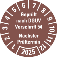 Prüfplakette Gepr.nach DGUV Vorschrift 54 2025, braun, Dokufolie, Ø30mm,18/Bogen