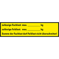 Hinweisschild Zulässige Fach- und Feldlast..., Folie, selbstklebend, 200x35mm