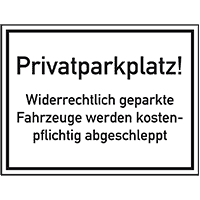 Parkverbotsschild Privatparkplatz! Widerrechtlich..., Aluminium, 400x250mm